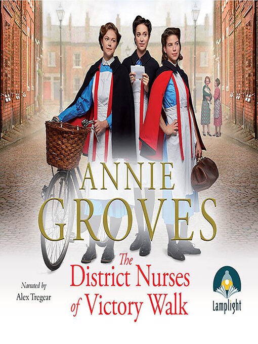 Title details for The District Nurses of Victory Walk by Annie Groves - Wait list